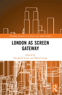 bokomslag London as Screen Gateway