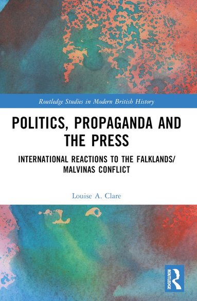 bokomslag Politics, Propaganda and the Press