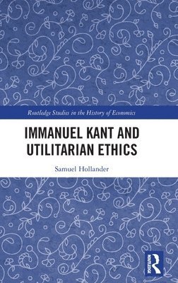 Immanuel Kant and Utilitarian Ethics 1