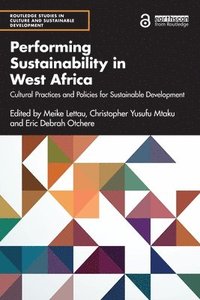 bokomslag Performing Sustainability in West Africa