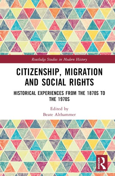 Beate Althammer - Citizenship, Migration and Social Rights, Inbunden