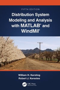 bokomslag Distribution System Modeling and Analysis with MATLAB¿ and WindMil¿