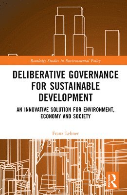 Deliberative Governance for Sustainable Development 1