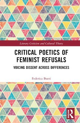 Critical Poetics of Feminist Refusals 1