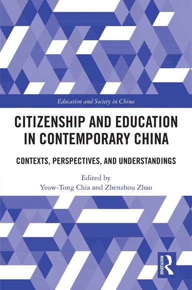 Yeow-Tong Chia, Zhenzhou Zhao - Citizenship and Education in Contemporary China, Häftad