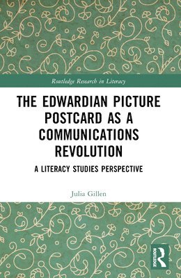 bokomslag The Edwardian Picture Postcard as a Communications Revolution