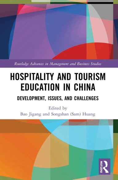 Jigang Bao, Songshan (Sam) Huang - Hospitality and Tourism Education in China, Häftad