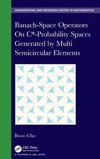 bokomslag Banach-Space Operators On C*-Probability Spaces Generated by Multi Semicircular Elements