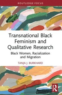 bokomslag Transnational Black Feminism and Qualitative Research