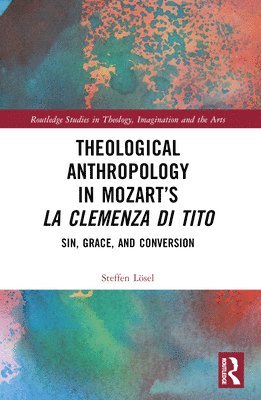 Theological Anthropology in Mozarts La clemenza di Tito 1