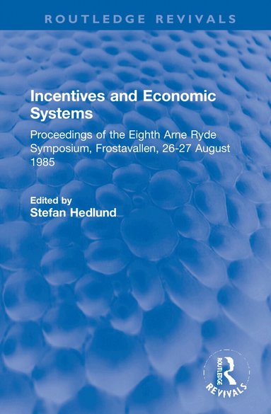 Stefan Hedlund - Incentives and Economic Systems, Inbunden