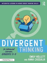 bokomslag Divergent Thinking for Advanced Learners, Grades 35