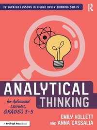 bokomslag Analytical Thinking for Advanced Learners, Grades 3-5
