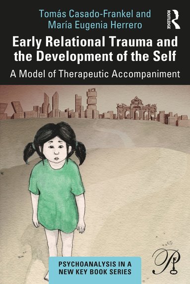 bokomslag Early Relational Trauma and the Development of the Self