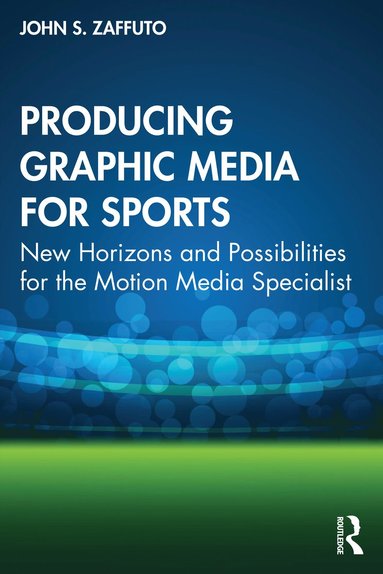 bokomslag Producing Graphic Media for Sports