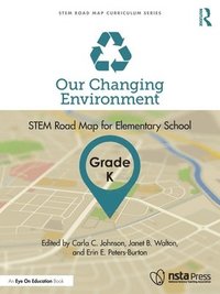 bokomslag Our Changing Environment, Grade K