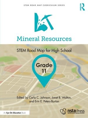 Carla C. Johnson, Janet B. Walton, Erin E. Peters-Burton, USA) Johnson, Carla C. (North Carolina State University, USA) Walton, Janet B. (North Carolina State University, USA) Peters-Burton, Erin E. (George Mason University - Mineral Resources, Grade 11, Häftad