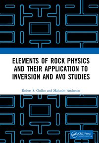 bokomslag Elements of Rock Physics and Their Application to Inversion and AVO Studies