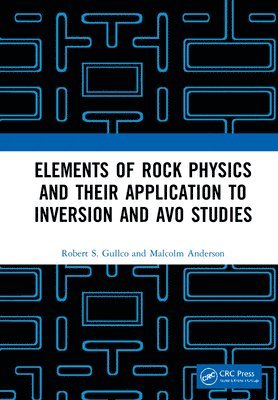 Elements of Rock Physics and Their Application to Inversion and AVO Studies 1