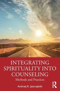 bokomslag Integrating Spirituality into Counseling