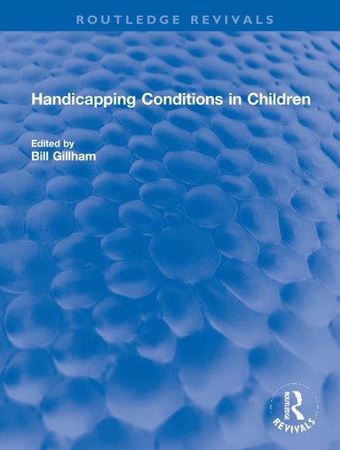 bokomslag Handicapping Conditions in Children