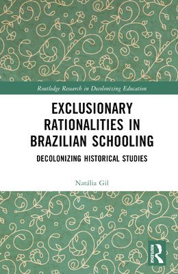 bokomslag Exclusionary Rationalities in Brazilian Schooling