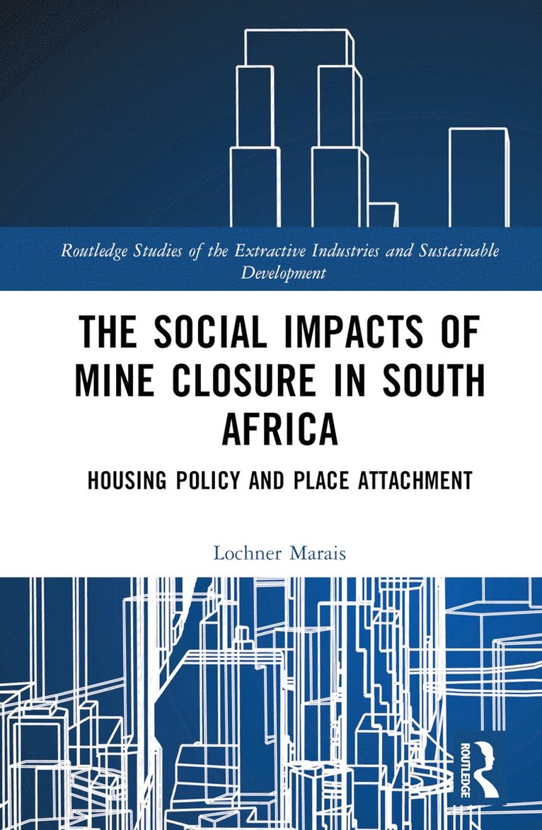 The Social Impacts of Mine Closure in South Africa 1