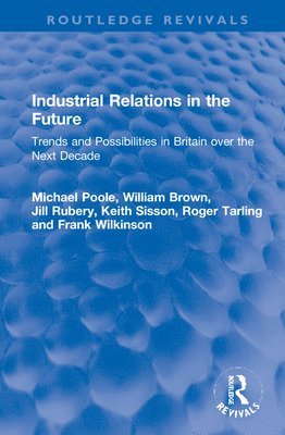 Industrial Relations in the Future 1