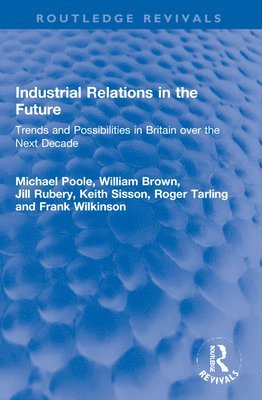 bokomslag Industrial Relations in the Future