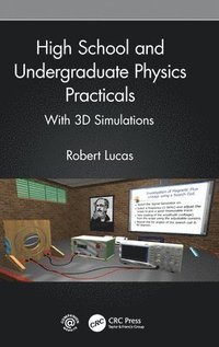bokomslag High School and Undergraduate Physics Practicals