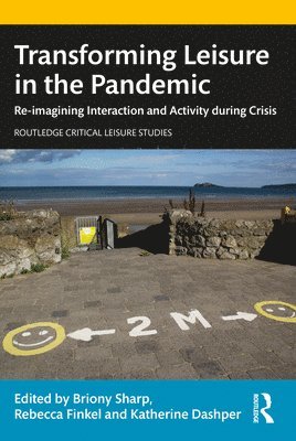 Transforming Leisure in the Pandemic 1