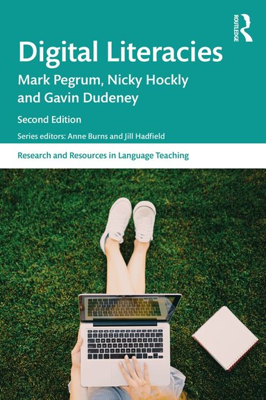 Mark Pegrum, Nicky Hockly, Gavin Dudeney - Digital Literacies, Häftad