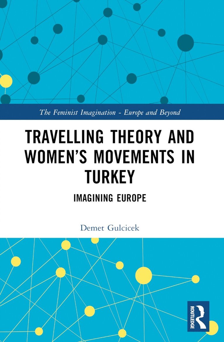 Travelling Theory and Women's Movements in Turkey 1