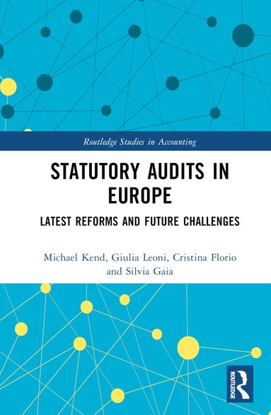 Michael Kend, Giulia Leoni, Cristina Florio, Silvia Gaia - Statutory Audits in Europe, Inbunden