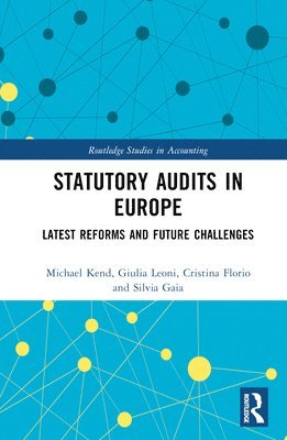 Michael Kend, Giulia Leoni, Cristina Florio, Silvia Gaia - Statutory Audits in Europe, Inbunden