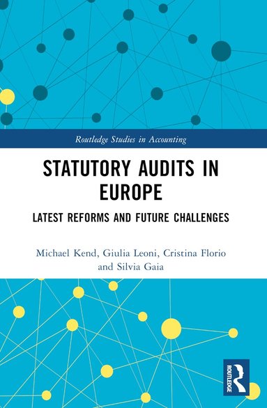 Michael Kend, Giulia Leoni, Cristina Florio, Silvia Gaia - Statutory Audits in Europe, Häftad