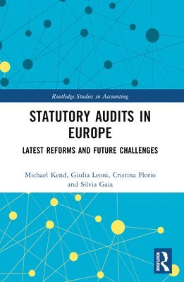 Michael Kend, Giulia Leoni, Cristina Florio, Silvia Gaia - Statutory Audits in Europe, Häftad