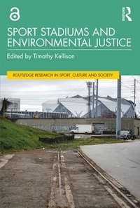 bokomslag Sport Stadiums and Environmental Justice