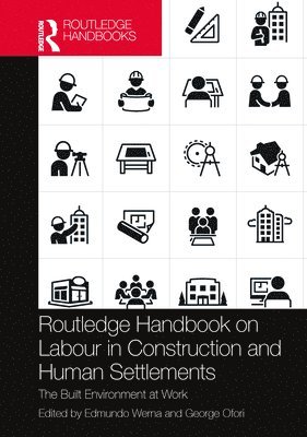 Routledge Handbook on Labour in Construction and Human Settlements 1