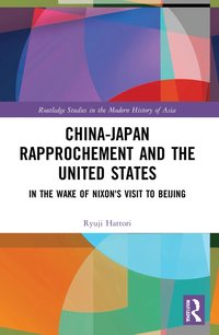 bokomslag China-Japan Rapprochement and the United States