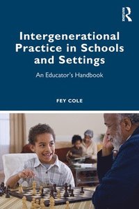 bokomslag Intergenerational Practice in Schools and Settings