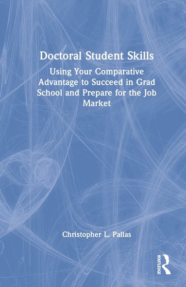 Christopher L. Pallas - Doctoral Student Skills, Inbunden