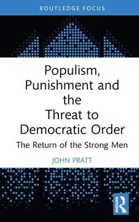 bokomslag Populism, Punishment and the Threat to Democratic Order