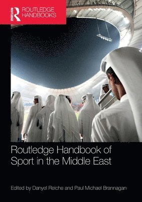 bokomslag Routledge Handbook of Sport in the Middle East