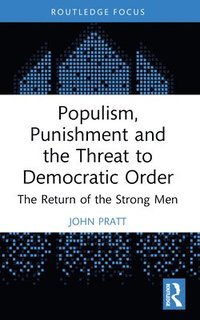 bokomslag Populism, Punishment and the Threat to Democratic Order