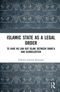bokomslag Islamic State as a Legal Order