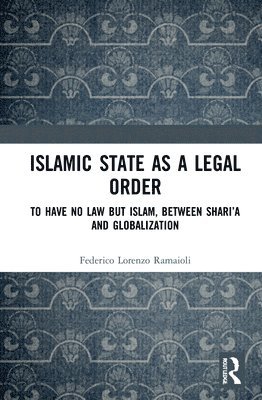 Islamic State as a Legal Order 1