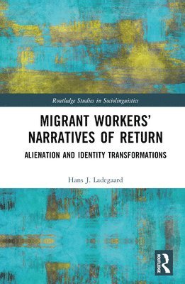 bokomslag Migrant Workers' Narratives of Return