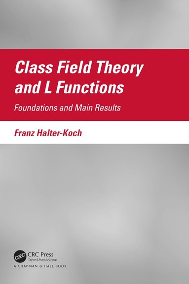 bokomslag Class Field Theory and L Functions