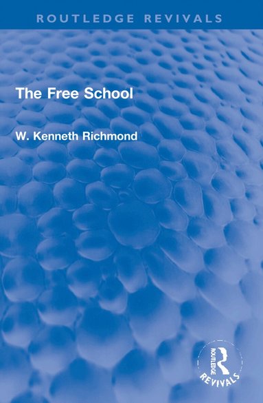 W. Kenneth Richmond - Free School, Häftad